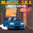 Crusy, Karretero - Magic Sax