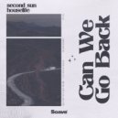 Second Sun & houselife - Can We Go Back ()