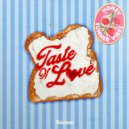 Honey & Summer Vibes - Taste Of Love ()