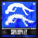 ILYAA - Supa Dupa Fly
