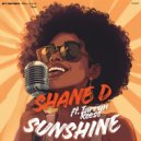 Shane D Ft. Tarryn Reese - Sunshine