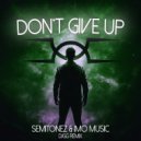 Semitonez & Imo Music & DJGG - Don\'t Give Up (DJGG Remix)