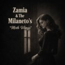 Zamia & The Milaneto's - Moth Wings