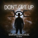 Semitonez & Imo Music & YUV - Don\'t Give Up (YUV Extended Remix)
