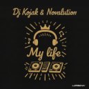 Dj Kojak & Novalution - My life ()