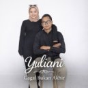 Yuliani - Gagal Bukan Akhir ()