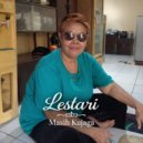 Lestari - Masih Kujaga ()