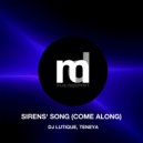 DJ Lutique, Teneya - Sirens' Song (Come Along)