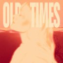 Naarly & Maexx & MIZAK & BVCCHUS - Old Times ()