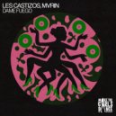 Les Castizos, Mvrin - Dame Fuego