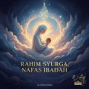 Hanatama - Rahim Syurga,Nafas ibadah ()