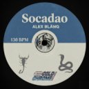 Alex Blänq - Socadao (Dub)