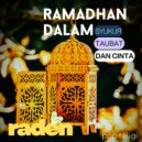Raden Arief - Ramadhan Dalam Syukur, Taubat,Dan Cinta ()