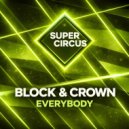 Block & Crown - Everybody