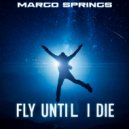 Margo Springs - Fly Until I Die (Instrumental Mix)