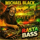 Michael Black & JackEL & Queen ARIES - Rasta Bass (feat. Queen ARIES)