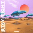 Bloome & Lost In Reveries & Lost In Reveries - Stay Tight (Lost In Reveries Remix)