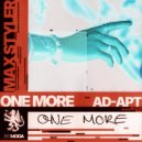 Max Styler, Ad-Apt - One More