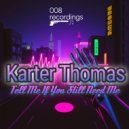 Karter Thomas & G1Campain - Tell me if you still need me (G1Campain remix)