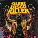 Neon Facade & DJ ERNAN - SILENT DISCO KILLER (feat. DJ ERNAN) ()
