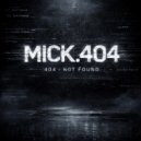 MICK.404 - Между кадрами (Original Mix)
