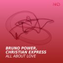 Bruno Power & Christian Express - All About Love ()