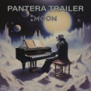 PANTERA TRAILER - MOON ()