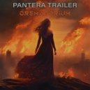 PANTERA TRAILER - CREMATORIUM ()