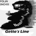 FOL3N & SNCHSS - Getto\'s Line ()