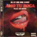 Dier, Levy Sound, Nemque, Sir Rivers feat. DH Moon - Amo Tu Boca