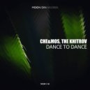 The Khitrov, Che&Mos - Dance To Dance
