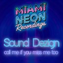 Sound Dezign & Sound Dezign - call me if you miss me too
