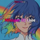 Mew Mew - Whisper Of Love ()