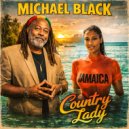 Michael Black & JaickEL Beats & Skip Martin - Country Lady (feat. Skip Martin)