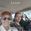 Lestari - Gelas Yang Retak ()