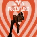 Voixx - Lovin Feels Like ()