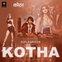 Sufi Parveen & Koms - Lahore Waali Ne (feat. Koms) ()