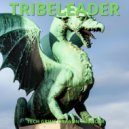 Tribeleader - EXPLOSIVE