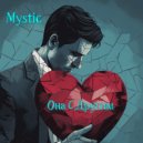 Mystic - Она С Другим ()