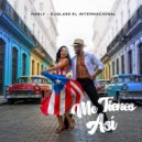 Hasly & Djglass el internacional - Me tienes Así