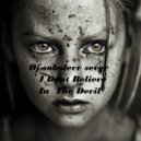 Dj sobolevv sever - I Dont Believe In The Devil ()