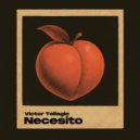 Victor Tellagio - Necesito
