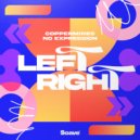 Coppermines & No ExpressioN - Left Right ()