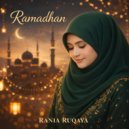 Rania Ruqaya - Ramadhan ()
