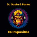 Dj Gusta & Peska - Es Imposible (Jump mix)