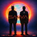 SAWA - I Need To Feel Love