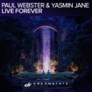 Paul Webster, Yasmin Jane - Live Forever