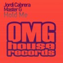 Jordi Cabrera & Master G - Hold Me