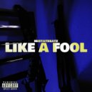 MistaTBeatz - Like A Fool