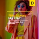 Filthy Express - Night Shift (Original Mix)